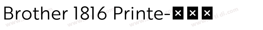 Brother 1816 Printe字体转换